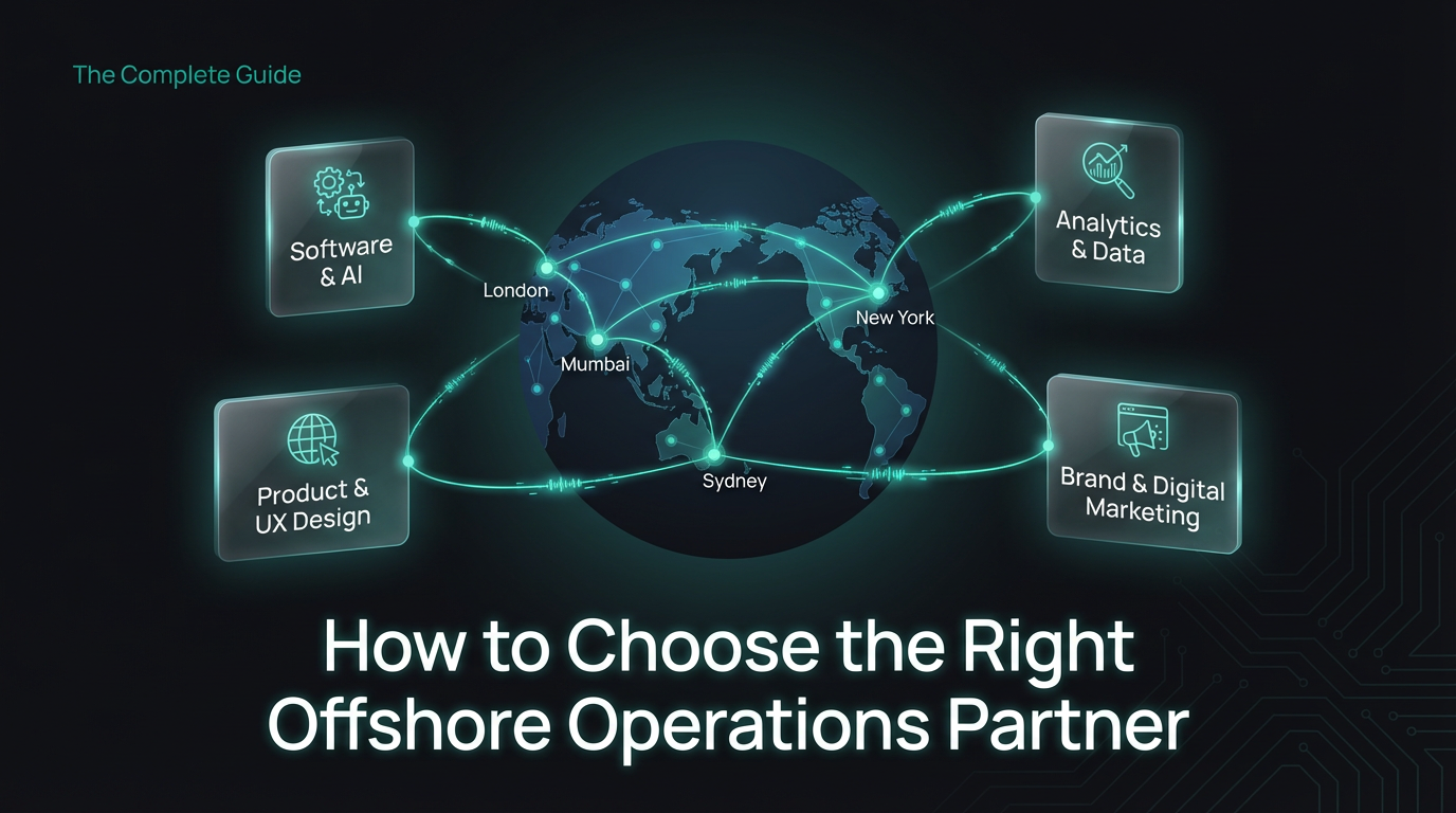 How to Choose the Right Offshore Operations Partner: The Complete Guide